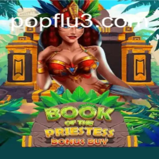 Descubra o Envolvente Mundo de 'BookOfThePriestess': O Novo Fenômeno de POPFLU.COM
